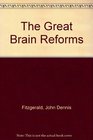 Great Brain Reforms
