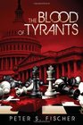 The Blood of Tyrants