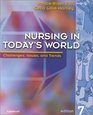 Nursing in Today's World Challenges Issues and Trends