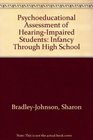 Psychoeducational Assessment of HearingImpaired Students Infancy Through High School