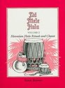 Na Mele Hula Volume 2 Hawaiian Hula Rituals and Chants