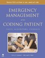 The Emergency Management of the Coding Patient Cases Algorithms Evidence Revised Reprint
