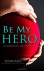Be My Hero (Forbidden Men) (Volume 3)