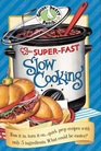 SuperFast Slow Cooking