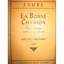 LA Bonne Chanson Nine Songs on Poems by Verlaine for Voice and Piano