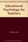 Educational Psychology for Teachers