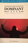 The Dominant Caste and Other Essays