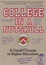 College in a Nutskull: A Crash Ed Course in Higher Education