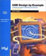 USB Design by Example A Practical Guide to Building I/O Devices