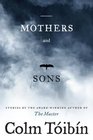 Mothers and Sons Stories
