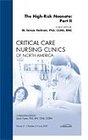 The HighRisk Neonate Part II An Issue of Critical Care Nursing Clinics