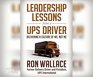Leadership Lessons from a UPS Driver Delivering a Culture of We Not Me