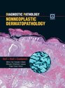 Diagnostic Pathology Nonneoplastic Dermatopathology