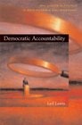 Democratic Accountability Why Choice in Politics Is Both Possible and Necessary