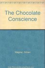 The Chocolate Conscience