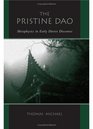 The Pristine Dao Metaphysics In Early Daoist Discourse