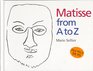 Matisse from A to Z (Artists from A to Z)