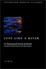 Just Like a River (Emerging Voices: New International Fiction)