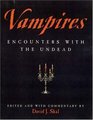 Vampires Encounters With the Undead