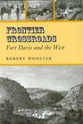 Frontier Crossroads: Fort Davis And the West (Canseco-Keck History Series)