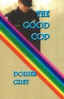 The Good Cop (Dick Hardesty, Bk 5)