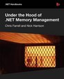 Under the Hood of NET Memory Management