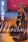 Blue Mondays