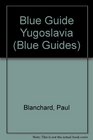 Blue Guide Yugoslavia