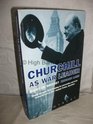 Churchill as War Leader Right or Wrong