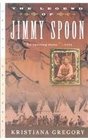 The Legend of Jimmy Spoon