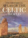 Historical Atlas Of The Celtic World