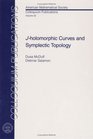 Jholomorphic Curves and Symplectic Topology