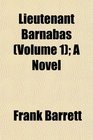 Lieutenant Barnabas  A Novel