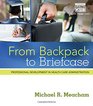 From Backpack to Briefcase Professional Development in Health Care Administration
