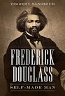 Frederick Douglass SelfMade Man