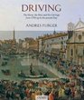 Driving: The Horse, the Man, and the Carriage from 1700 up to the Present Day