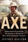 Axe A Brother's Search for an American Warrior