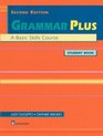 Grammar Plus A Basic Skills Course Student Book Second Edition