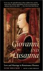 Giovanni and Lusanna  Love and Marriage in Renaissance Florence