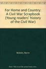 For Home and Country A Civil War Scrapbook