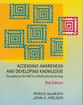 Accessing Awareness and Developing Knowledge Foundations for Skill in a Multicultural Society