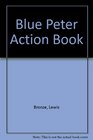Blue Peter Action Book