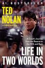 Life in Two Worlds A Coach's Journey from the Reserve to the NHL and Back