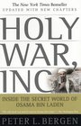 Holy War Inc Inside the Secret World of Osama bin Laden
