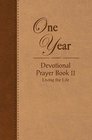 The One Year Devotional Prayer Book  Volume 2