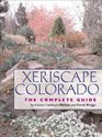 Xeriscape Colorado The Complete Guide