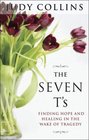 The Seven T's Finding Hope and Healing in the Wake of Tragedy