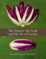 The Painter the Cook and the Art of Cucina