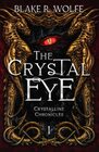 The Crystal Eye (The Crystalline Chronicles Saga)