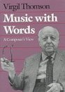 Music with Words  A Composer's View